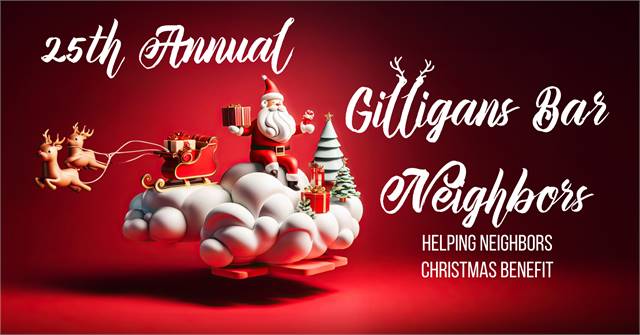 Gilligan's Bar 25th Annual Neighbors Helping Neighbors Christmas Benefit